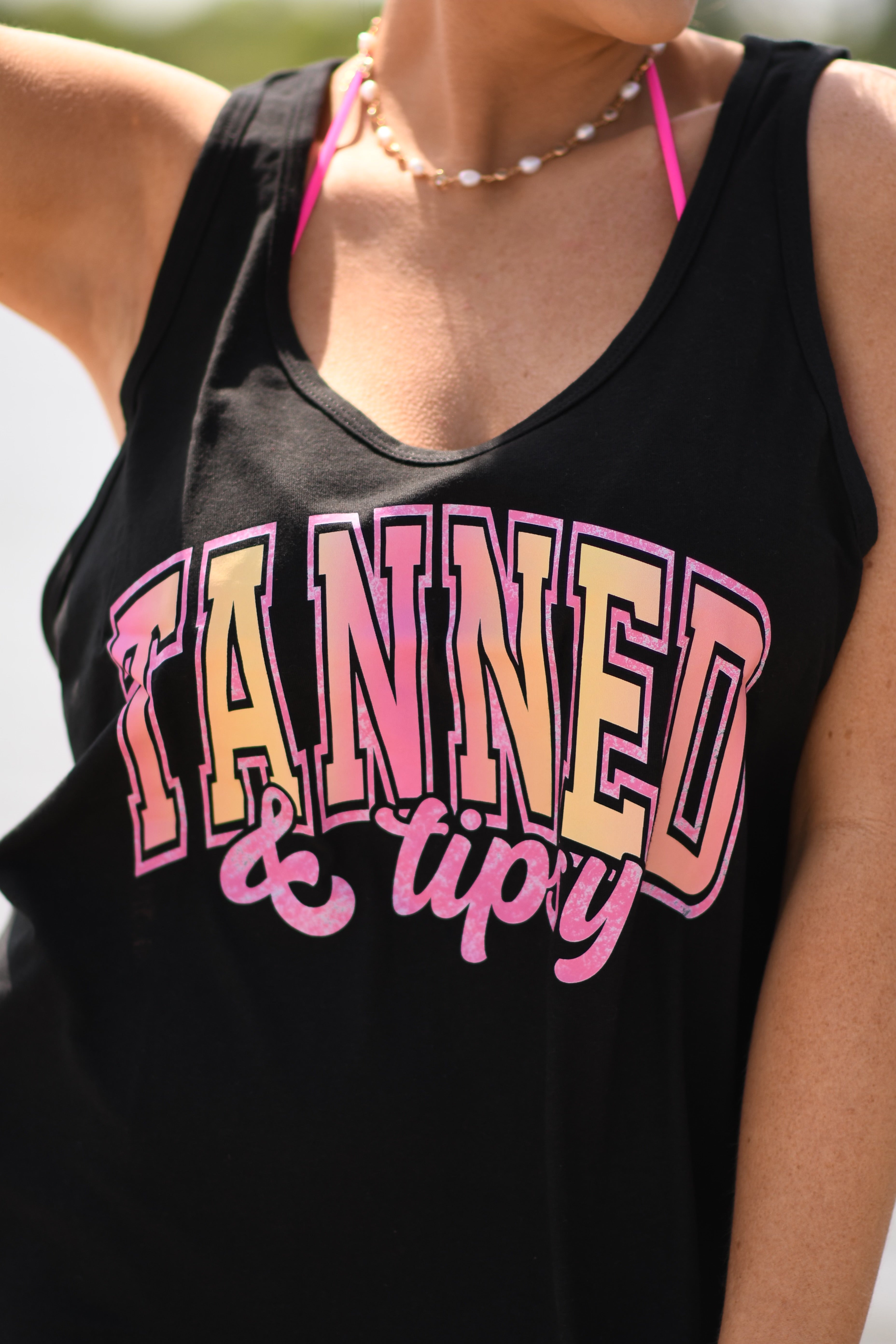 Tanned and Tipsy