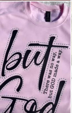 But God Rhinestone Graphic Sweatshirt (Also Available in a Tee)