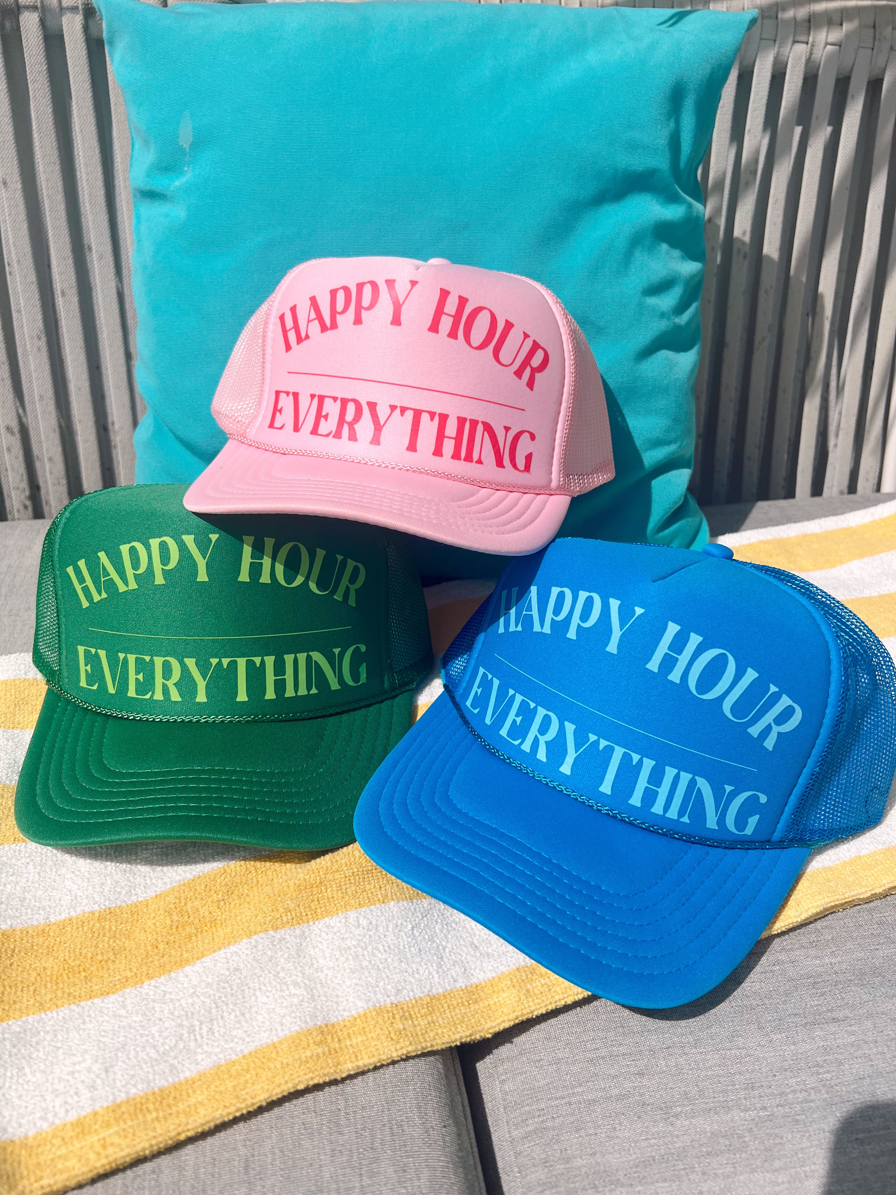 Happy Hour / Everything Trucker Hat