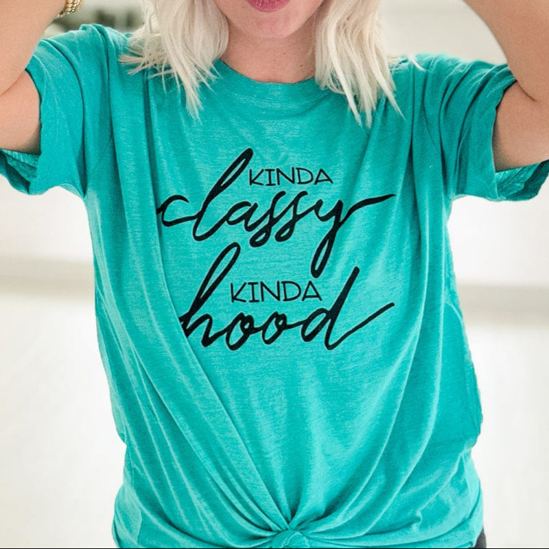 Women - Apparel - Shirts - T-Shirts Kinda Classy Kinda Hood Graphic Tee