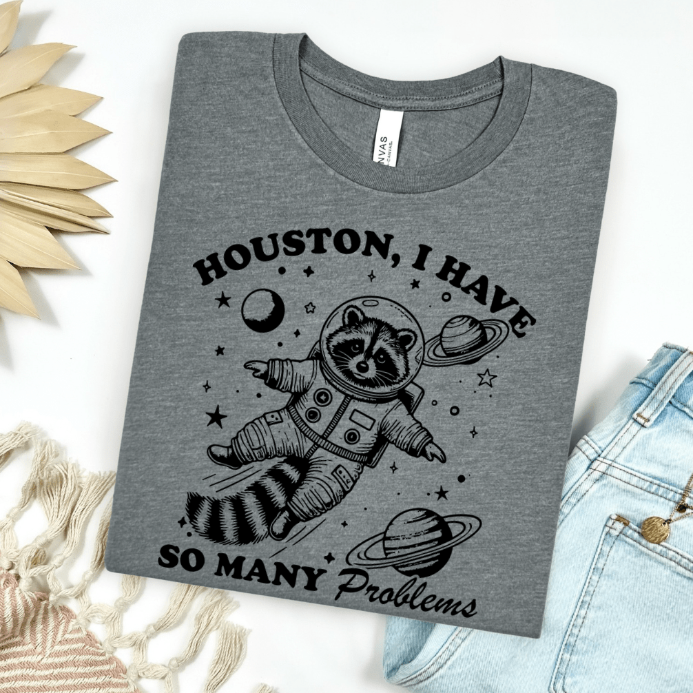 Women - Apparel - Shirts - T-Shirts Houston I Have So Many Problems Graphic Tee