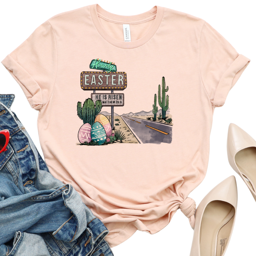 Howdy Easter He is Risen Graphic Tee