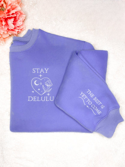 “Stay Delulu” Spring Scuba Sweatshirt