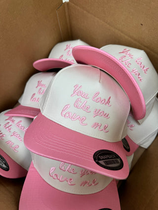 Hat You Look Like You Love Me - Pink Vintage Trucker Hat