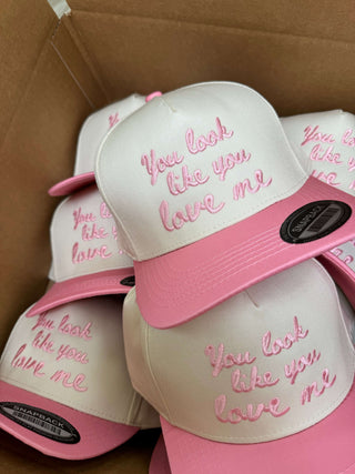 Hat You Look Like You Love Me - Pink Vintage Trucker Hat