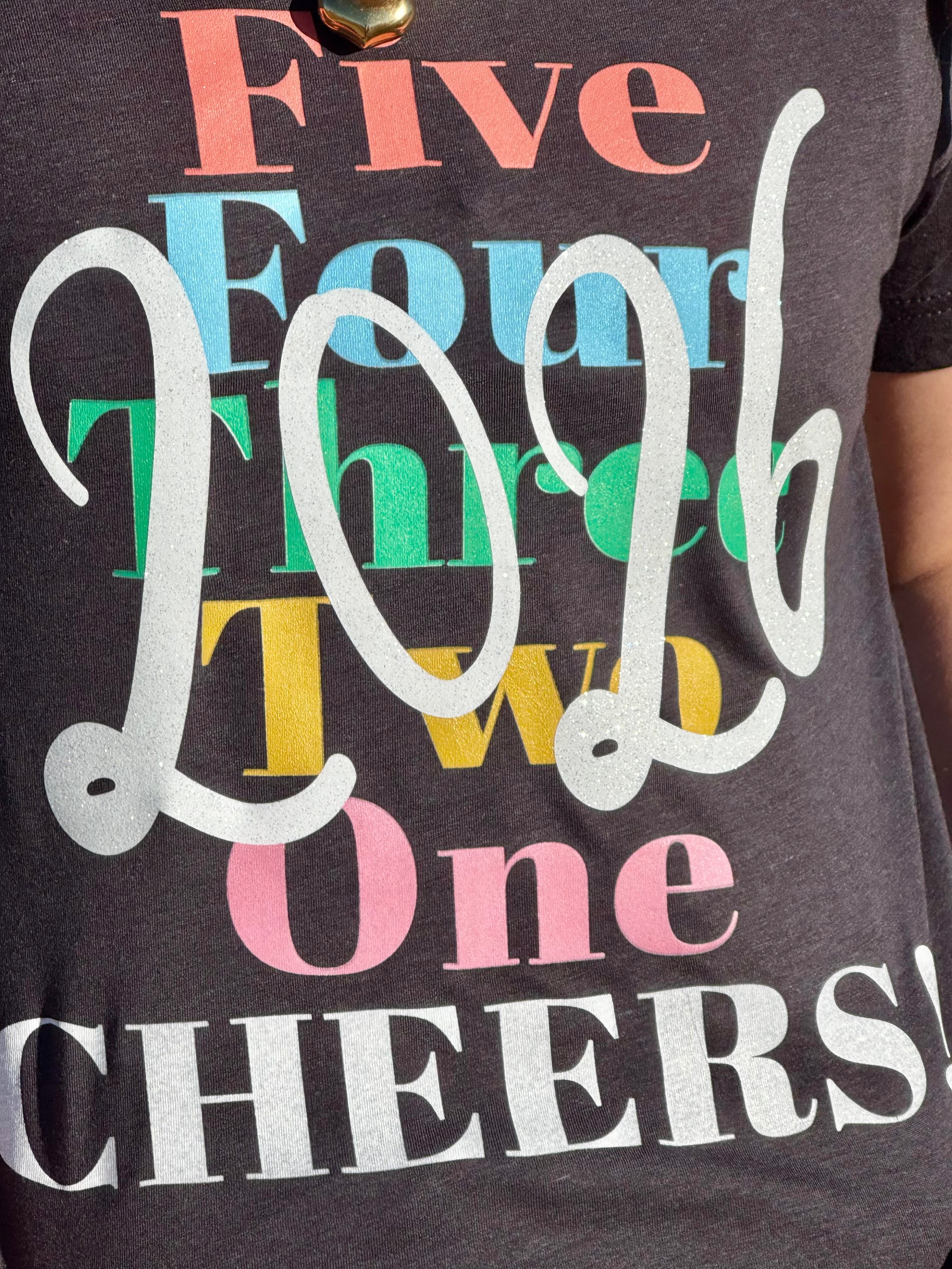 Tees Five Four Three Two One Cheers Tee