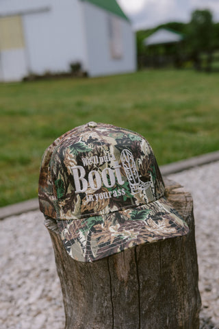 Hat We'll Put A Boot in your Ass - Camo Trucker Hat