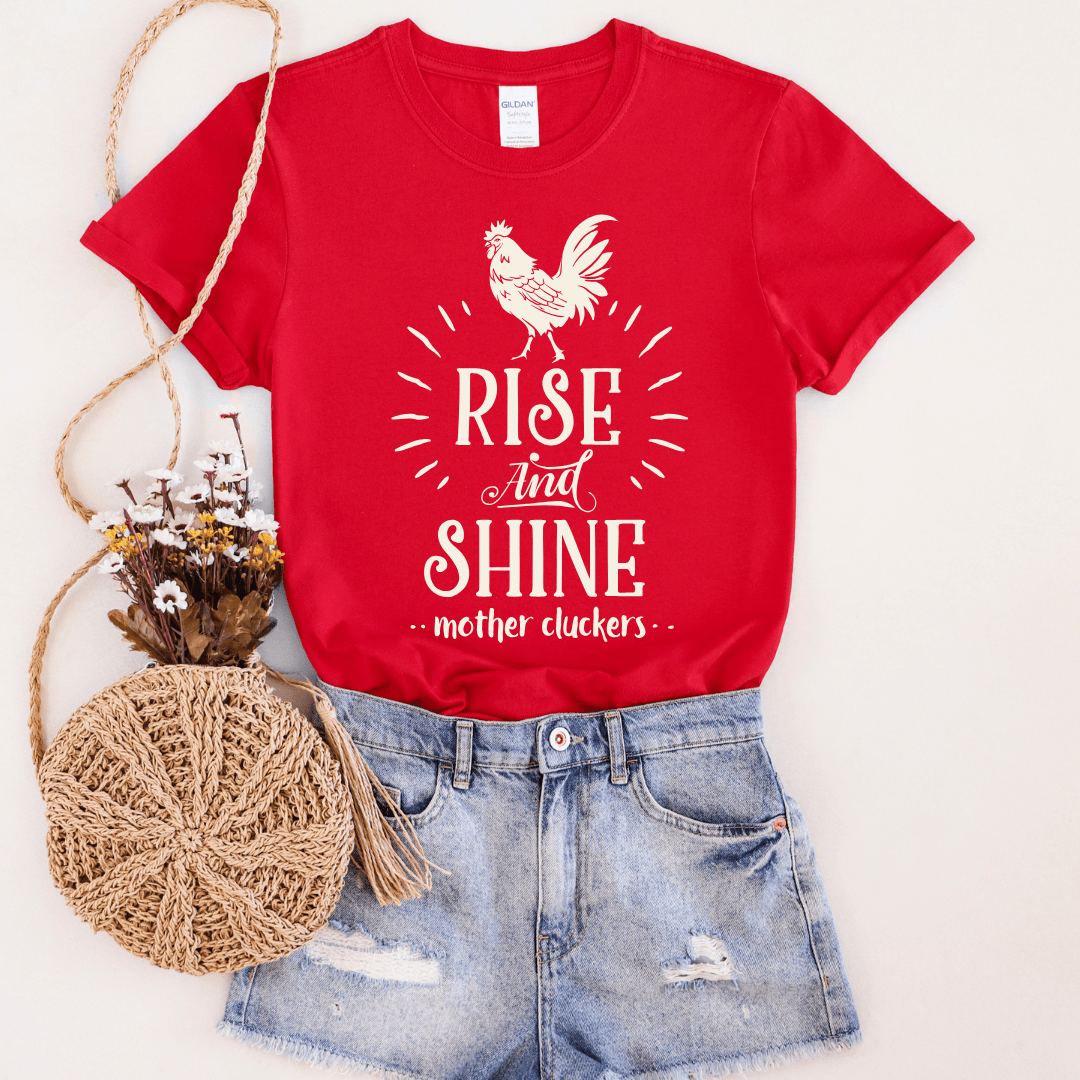 Rise &amp; Shine Mother Cluckers Graphic Tee