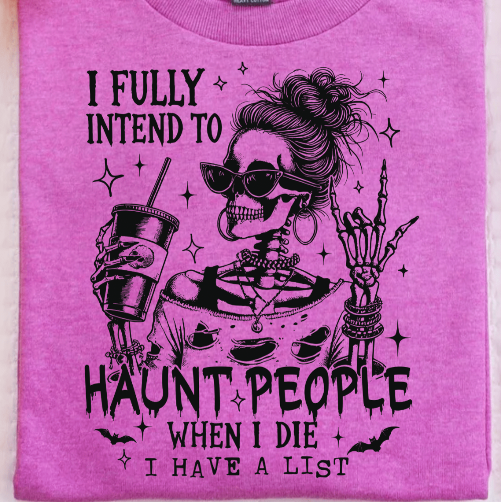 Women - Apparel - Shirts - T-Shirts Haunt People when I Die Graphic Tee
