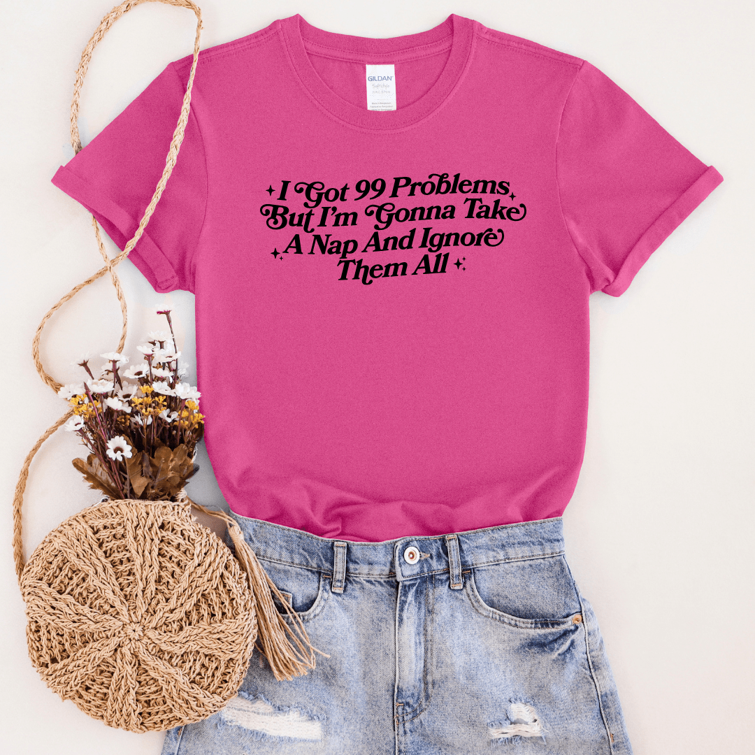 Women - Apparel - Shirts - T-Shirts I Got 99 Problems Gonna Nap Instead Graphic Tee